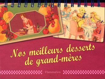 Couverture du livre « Nos meilleurs desserts de grand-mères » de  aux éditions Flammarion