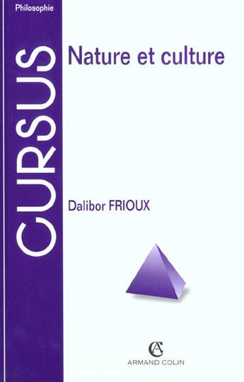 Couverture du livre « Nature et culture » de Dalibor Frioux aux éditions Armand Colin