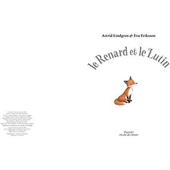 Couverture du livre « Le Renard et le Lutin » de Eva Eriksson et Astrid Lindgren aux éditions Ecole Des Loisirs