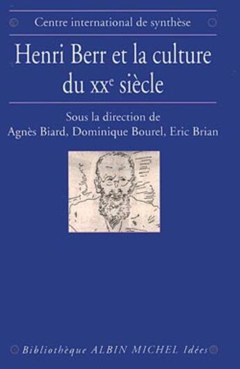 Couverture du livre « Henri Berr et la culture du XX siècle » de Centre International De Synthese aux éditions Albin Michel