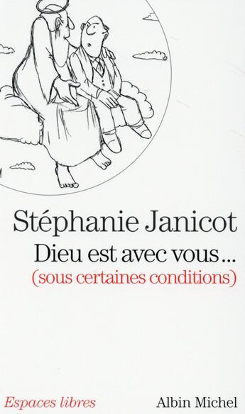 Couverture du livre « Dieu est avec vous... (sous certaines conditions) » de Stephanie Janicot aux éditions Albin Michel