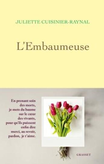 Couverture du livre « L'Embaumeuse » de Juliette Cuisinier-Raynal aux éditions Grasset Et Fasquelle