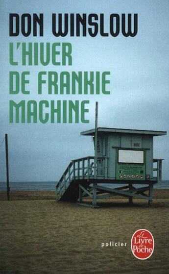 Couverture du livre « L'hiver de Frankie Machine » de Don Winslow aux éditions Le Livre De Poche