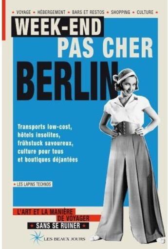 Couverture du livre « Week-end pas cher ; Berlin » de  aux éditions Les Beaux Jours