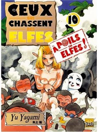 Couverture du livre « Ceux qui chassent des elfes t.10 » de Yu Yagami aux éditions Taifu Comics