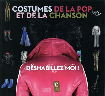 Couverture du livre « Costumes de la pop et de la chanson française » de Delphine Pinasa et Stephane Malfettes aux éditions Gourcuff Gradenigo