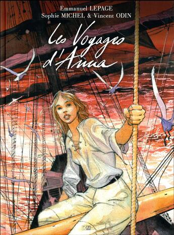 Couverture du livre « Les voyages d'Anna » de Sophie Michel et Emmanuel Lepage et Vincent Odin aux éditions Daniel Maghen