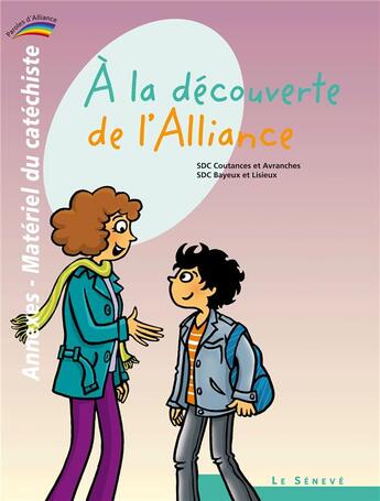 Couverture du livre « À la découverte de l'Alliance ; annexes-matériel du catéchiste t.2 » de  aux éditions Le Seneve