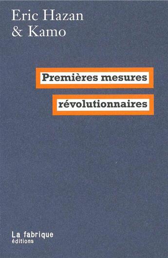 Couverture du livre « Premières mesures révolutionnaires » de Eric Hazan et Kamo aux éditions Fabrique