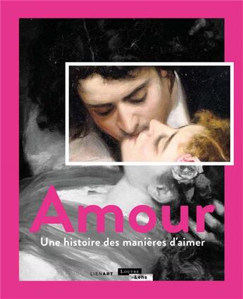 Couverture du livre « Amour ; une histoire des manières d'aimer » de  aux éditions Lienart