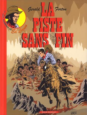 Couverture du livre « Les aventures de Ed Logan T.2 ; la piste sans fin » de Gerald Forton aux éditions Alain Beaulet