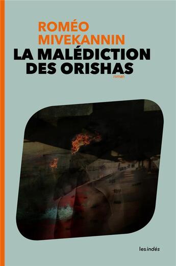 Couverture du livre « La malediction des orishas » de Mivekannin Romeo aux éditions Les Indes