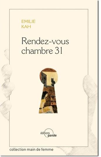 Couverture du livre « Rendez-vous chambre 31 » de Emilie Kha aux éditions Parole