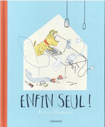 Couverture du livre « Enfin seul ! » de Barbara Nascimbeni aux éditions Sarbacane