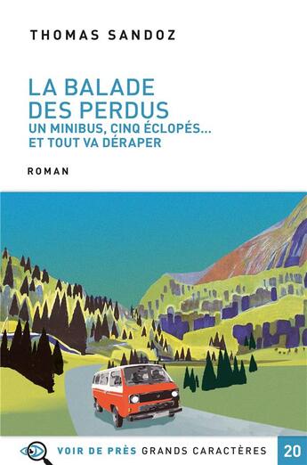 Couverture du livre « La balade des perdus » de Thomas Sandoz aux éditions Voir De Pres