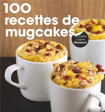 Couverture du livre « 100 recettes de mugcakes » de  aux éditions Marabout
