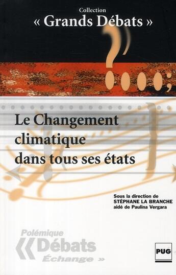 Couverture du livre « Changement climatique dans tous ses états » de Labranche aux éditions Pu De Grenoble