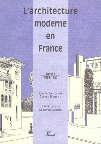 Couverture du livre « L'architecture moderne en france. tome 1 : 1889-1940. » de  aux éditions Picard