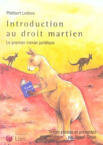 Couverture du livre « Introduction au droit martien. le premier roman juridique » de Ledoux P. aux éditions Lexisnexis