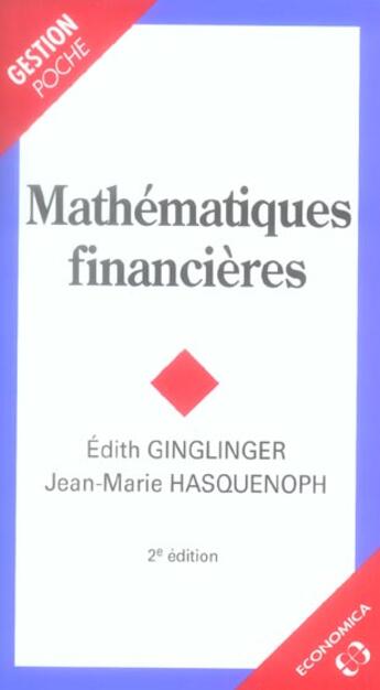 Couverture du livre « MATHEMATIQUES FINANCIERES, 2E ED. (2e édition) » de Ginglinger/Edith aux éditions Economica