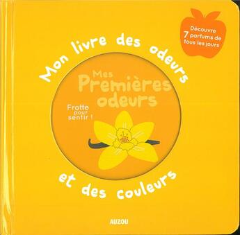 Couverture du livre « Mes premieres odeurs » de Ivan Calmet aux éditions Philippe Auzou