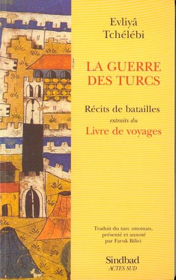 Couverture du livre « La guerre des turcs » de Evliya Tchelebi aux éditions Sindbad