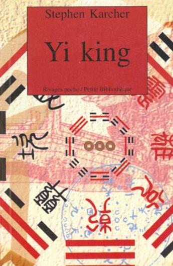 Couverture du livre « Yi king » de Stephen Karcher aux éditions Rivages