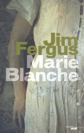 Couverture du livre « Marie-Blanche » de Jim Fergus aux éditions Cherche Midi