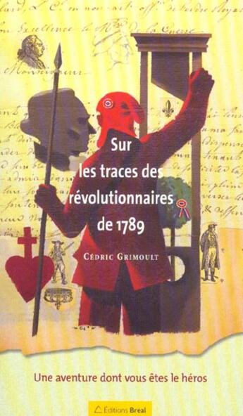 Couverture du livre « Sur les traces des revolutionnaires » de Grimoult aux éditions Breal