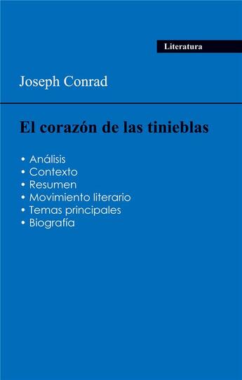 Couverture du livre « Aprobéis todos tus examenes de 2024: Analisis de la novela El corazón de las tinieblas de Joseph Conrad » de Joseph Conrad aux éditions Comprender Los Clasicos