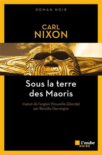 Couverture du livre « Sous la terre des Maoris » de Carl Nixon aux éditions Editions De L'aube