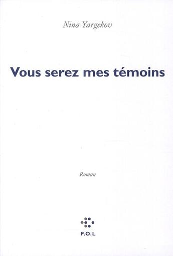 Couverture du livre « Vous serez mes témoins » de Nina Yargekov aux éditions P.o.l