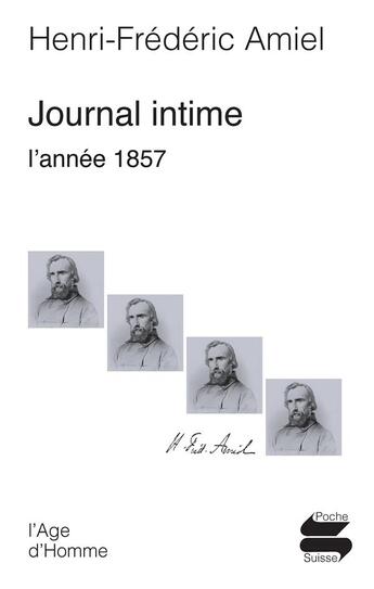 Couverture du livre « Journal intime l'année 1857 » de Henri-Frédéric Amiel aux éditions L'age D'homme