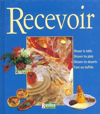 Couverture du livre « Recevoir » de  aux éditions Rustica