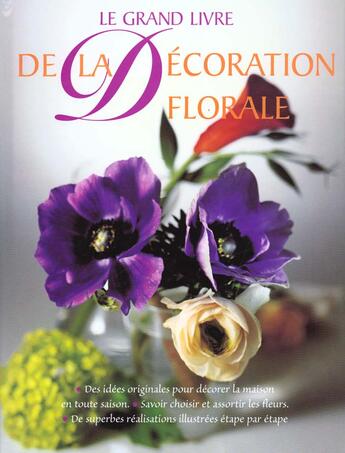 Couverture du livre « Grand Livre De La Decoration Florale » de Fiona Barnett aux éditions Manise