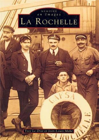 Couverture du livre « La Rochelle » de Jean-Louis Mahe et Yves Le Dret aux éditions Editions Sutton