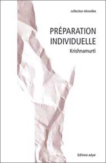 Couverture du livre « Preparation individuelle » de Jiddu Krishnamurti aux éditions Adyar