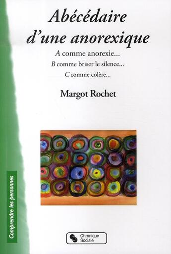 Couverture du livre « Abécédaire d'une anorexique » de Margot Rochet aux éditions Chronique Sociale