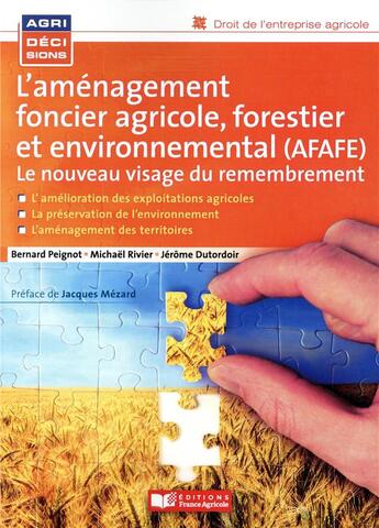 Couverture du livre « L'aménagement foncier agricole » de Bernard Peignot et Michael Rivier et Jerome Dutordoir aux éditions France Agricole