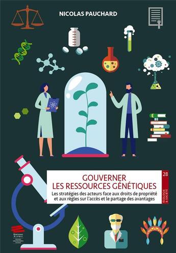 Couverture du livre « Gouverner les ressources genetiques. les strategies des acteurs face aux droits de propriete et aux » de Pauchard Nicolas aux éditions Alphil