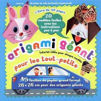 Couverture du livre « Origami géant pour les tout-petits » de Mila Bertinetti et Dario Canova aux éditions Nuinui Jeunesse