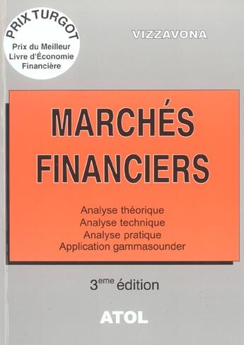 Couverture du livre « Marchés financiers ; analyse théorique, analyse technique, analyse pratique, application gammsounder (3e édition) » de Vizzavona aux éditions Gualino