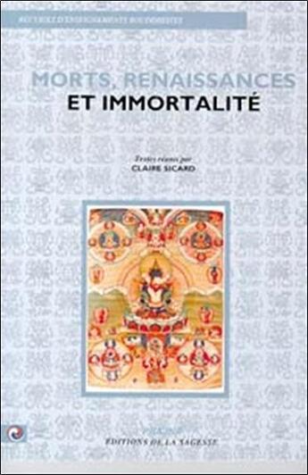 Couverture du livre « Morts, renaissances et immortalité » de Kalou Rimpotche et Denis-Teundroup Lama et J-P Schnetzler aux éditions Prajna