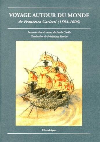 Couverture du livre « Voyage autour du monde (1594-1606) » de Francesco Carletti aux éditions Chandeigne