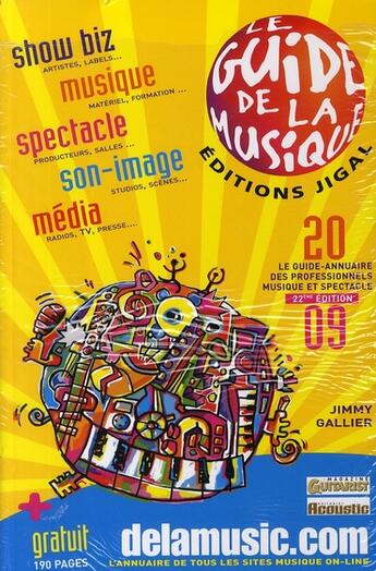 Couverture du livre « Le guide de la musique (édition 2009) » de Jimmy Gallier aux éditions Jigal