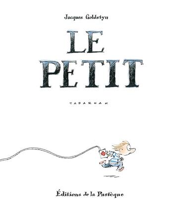 Couverture du livre « Le petit tabarnak » de Jacques Goldstyn aux éditions La Pasteque