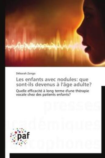 Couverture du livre « Les enfants avec nodules : que sont-ils devenus à l'âge adulte ? » de Deborah Zongo aux éditions Presses Academiques Francophones