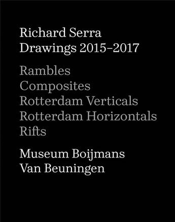 Couverture du livre « Richard Serra drawings 2015-2017 » de Richard Serra aux éditions Steidl