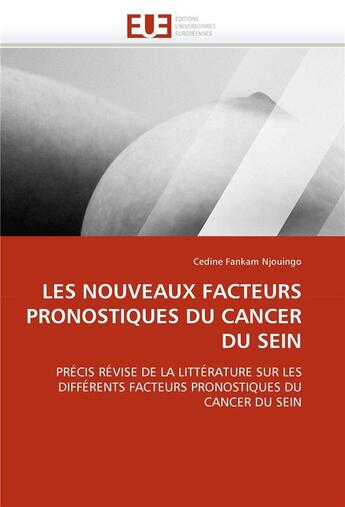 Couverture du livre « Les nouveaux facteurs pronostiques du cancer du sein » de Njouingo-C aux éditions Editions Universitaires Europeennes