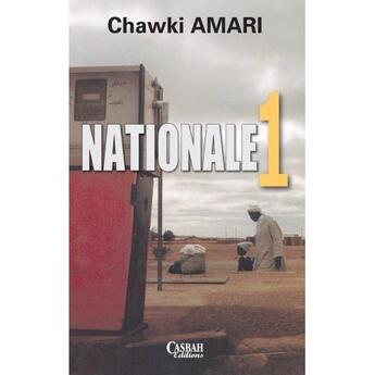 Couverture du livre « Nationale 1 » de Chawki Amari et Urbe Condita aux éditions Casbah